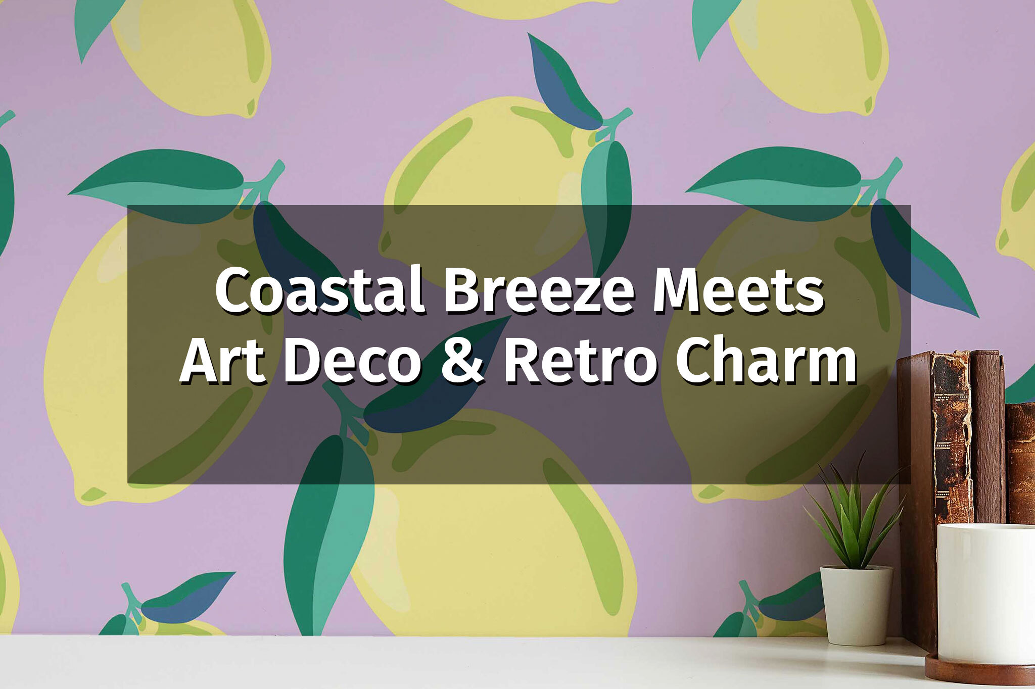 coastal breeze wallpaper collection meets art deco & retro