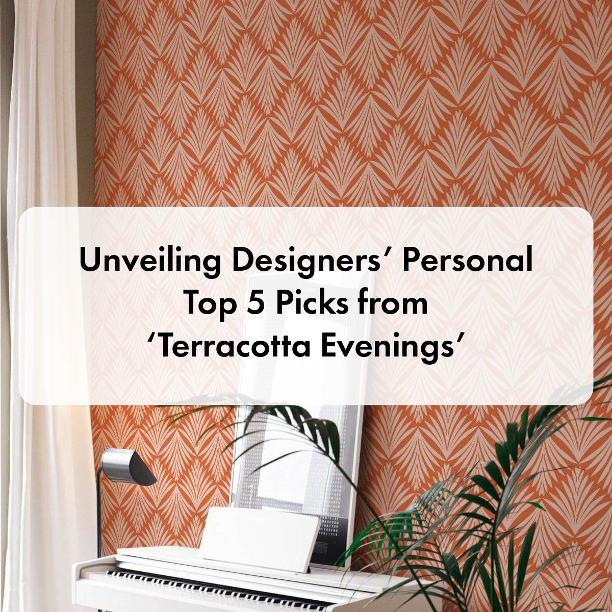 Unveiling Designers’ Personal Top 5 Picks from ‘Terracotta Evenings’