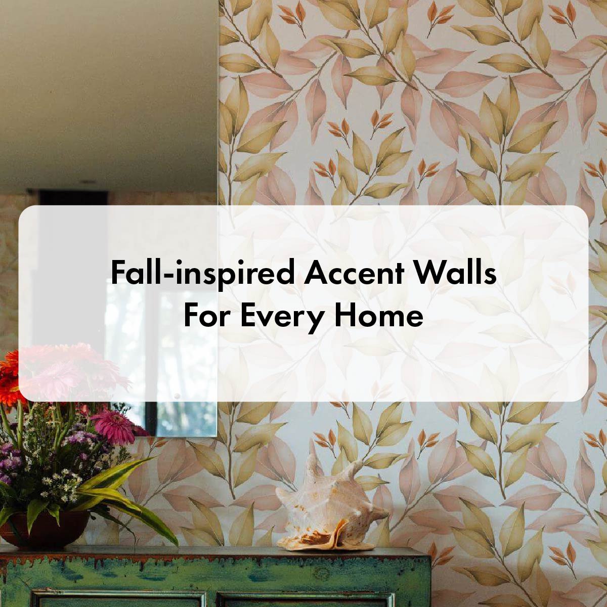 Fall-inspired accent walls for every home