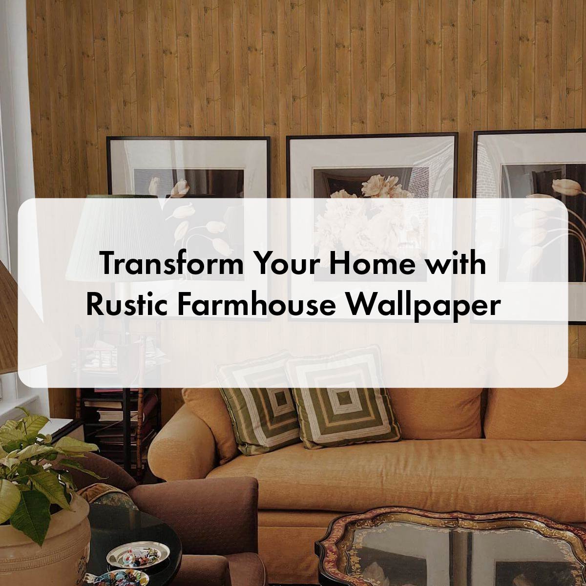 Transform Your Home with Rustic Farmhouse Wallpaper