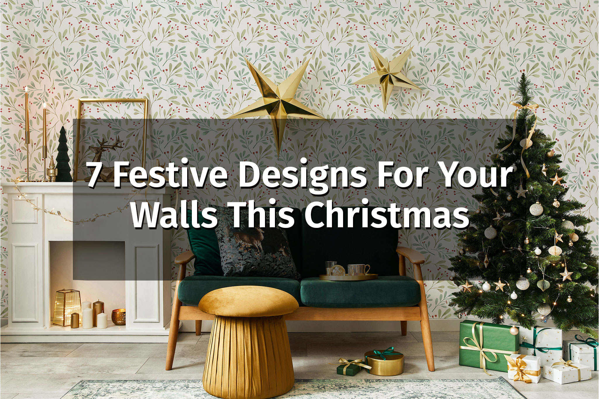 7 festive designs for your walls