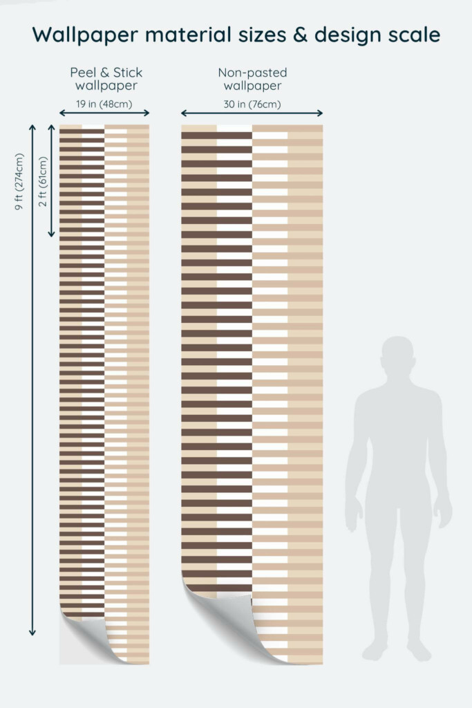 Size comparison of Brown striped Peel & Stick and Non-pasted wallpapers with design scale relative to human figure