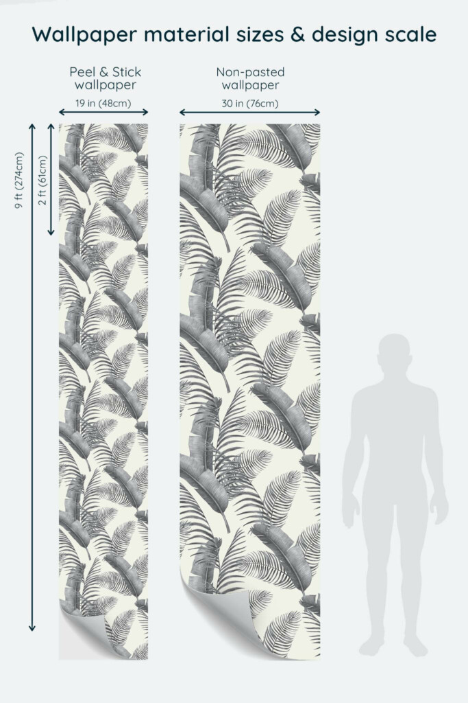 Size comparison of Gray and white palm leaf Peel & Stick and Non-pasted wallpapers with design scale relative to human figure