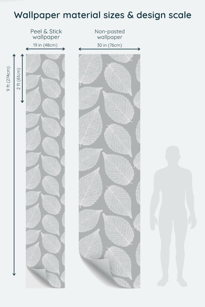 Size comparison of Gray leaf Peel & Stick and Non-pasted wallpapers with design scale relative to human figure