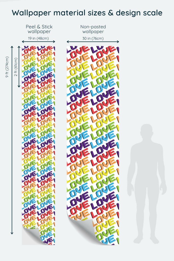 Size comparison of Love is Love Peel & Stick and Non-pasted wallpapers with design scale relative to human figure
